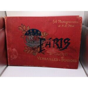 Paris, St Cloud, Versailles & Trianons: 54 Photogravures by Neurdein c.1900